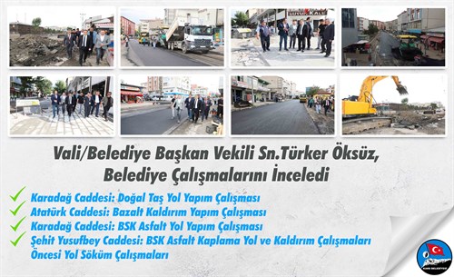 Vali/Belediye Başkan Vekili Sayın Türker Öksüz, Belediye Çalışmalarını İnceledi (3)